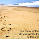Permalink to Strapline for Life: Leave the World a Better Place Blog Action Day - Footprints on the world